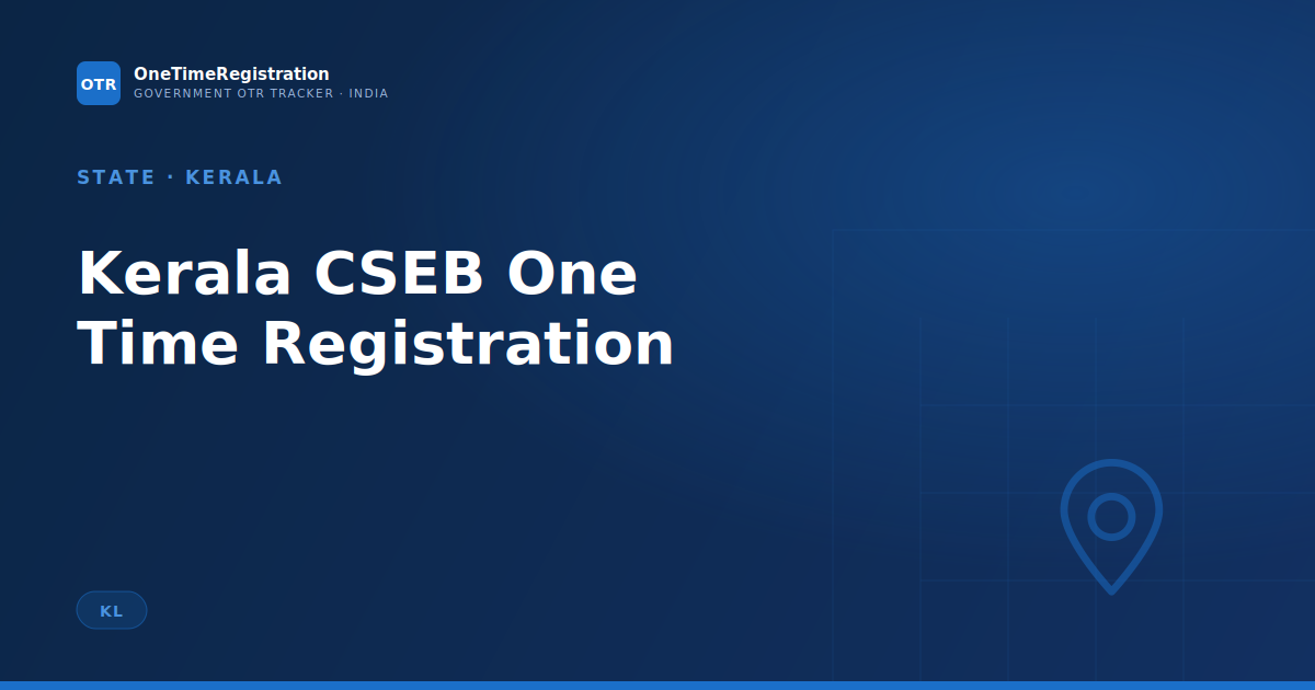 Kerala CSEB One Time Registration