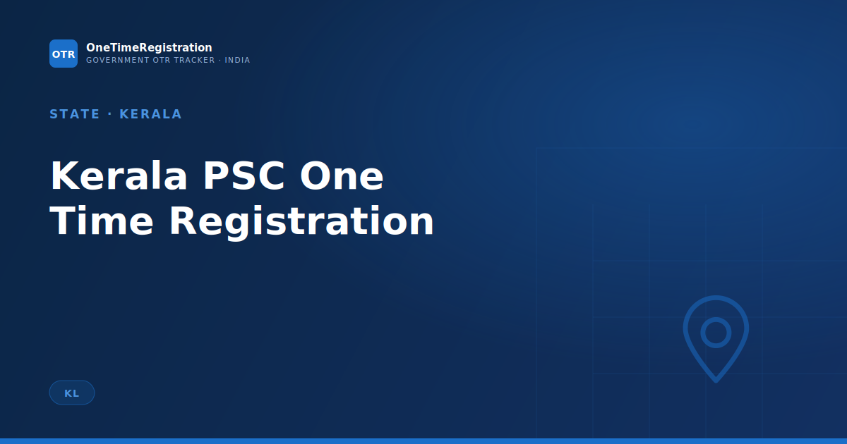 Kerala PSC One Time Registration