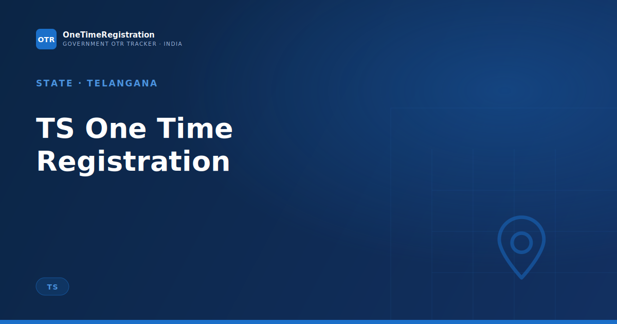 TS One Time Registration